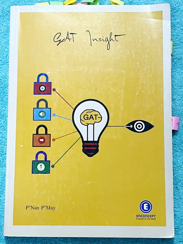 ►ครูพี่แนน Enconcept◄ Gat Insight แกทอังกฤษ จดครบเกือบทั้งเล่ม จดละเอียด มีเทคนิคลัดเยอะมาก มีวิธีการทำโจทย์ และหลักการตอบคำถามที่ต้องทำทันที และคำถามที่ควรเก็บไว้ทำทีหลัง มีเทคนิคการดู Choice ที่ผิดไม่เข้าพวก ตัดช็อยส์ตัวเลิอกออกได้เลย ด้านหลังมี Answer 
