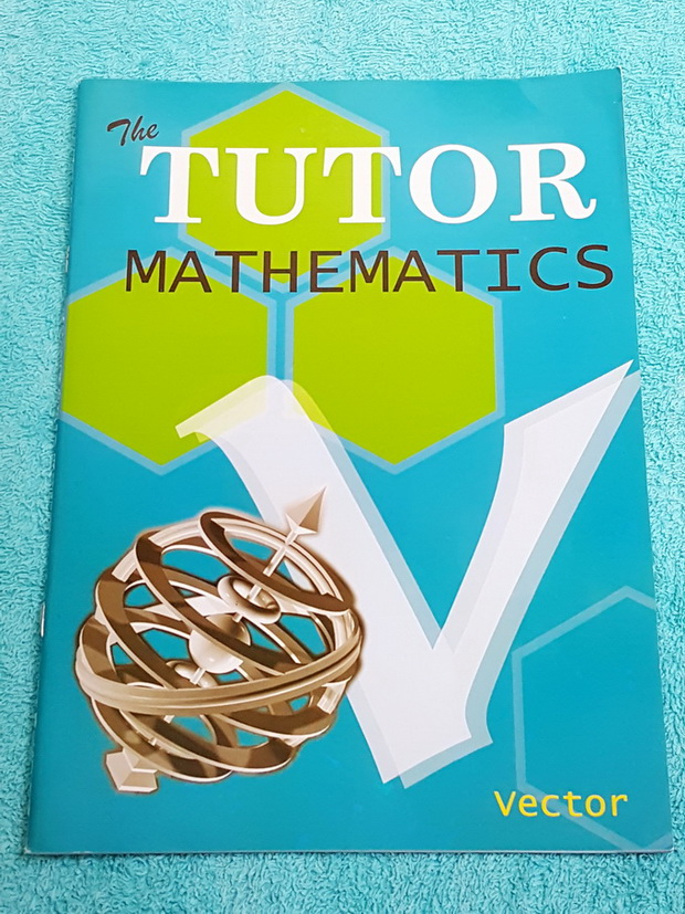 ►The Tutor◄ หนังสือเรียนคณิตศาสตร์ เวกเตอร์ มีสรุปสูตรสั้นๆ โจทย์เยอะมาก มีหลักการทำโจทย์ ด้านหลังมีเฉลย หนังสือใหม่เอี่ยม