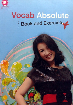 ครูพี่แนน Vocab Absolute : Book and Exercise พร้อมเฉลยและคำอธิบายละเอียด