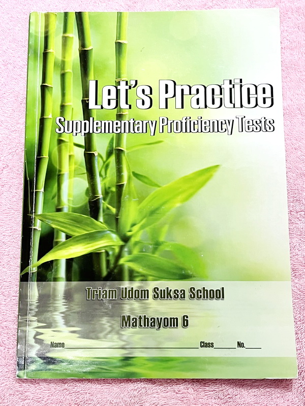 ►หนังสือโรงเรียนเตรียมอุดม◄ หนังสือเรียนวิชาภาษาอังกฤษ ม.6 เตรียมตัวสอบเข้ามหาวิทยาลัย Let's Practise Supplementary Proficiency Tests ในหนังสือมีโจทย์ทั้งหมด 12 Tests ในแต่ละ Test จะทดสอบความรู้ด้านภาษาพูด คำศัพท์ สำนวน ไวยากรณ์ และความเข้าใจในการอ่า