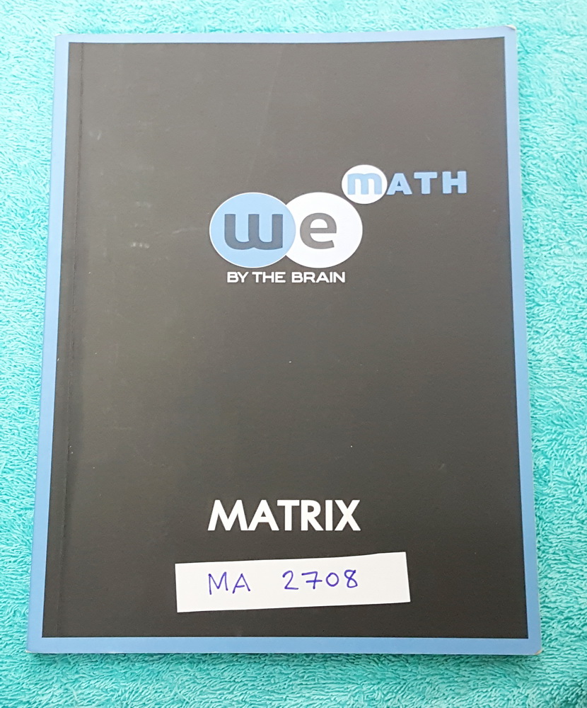 ►วีเบรน◄ MA 2708 คณิตศาสตร์ ม.4 เมทริกซ์ มีสรุปสูตร และโจทย์แบบฝึกหัด จดครบเกือบทั้งเล่ม จดละเอียด ด้านหลังมีเฉลยของอาจารย์ครบทุกข้อ มีแสดงวฺิธีทำอย่างละเอียด หนังสือจดโดยน้องที่ติดมหาวิทยาลัยธรรมศาสตร์