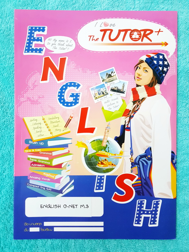 ►The Tutor◄ หนังสือตะลุยโจทย์วิชา ภาษาอังกฤษ ม.3 โอเน็ต เน้นโจทย์ มีโจทย์หลาย Part เพื่อเตรียมตัวสอบโอเน็ต ม.3 โดยเฉพาะ เช่น Grammar, Vocab, Reading Communication ,Conjunctions ด้านหลังมีเฉลย หนังสือใหม่เอี่ยม