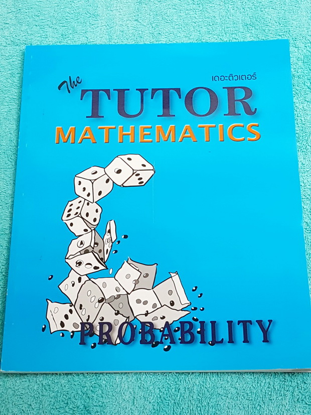 ►The Tutor◄ หนังสือเรียนคณิตศาสตร์ การเรียงสับเปลี่ยน การจัดหมู่ และความน่าจะเป็น มีสรุปสูตรสั้นๆ โจทย์เยอะมาก มีหลักการทำโจทย์ ด้านหลังมีเฉลย หนังสือใหม่เอี่ยม