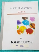 ►Home Tutor◄ MA 6516 เมตริกซ์และดีเทอร์มินันต์ มีสรุปสูตร โจทย์แบบฝึกหัด มีข้อสังเกตและข้อควรจำ จดเล็กน้อย