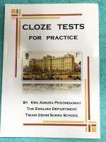 ►เตรียมอุดม◄ อ.เอมอุษา (อดีตครูโรงเรียนเตรียมอุดมศึกษา) หนังสือเรียนวิชาภาษาอังกฤษ Cloze Tests for Practise ในหนังสือมีคำแนะนำในการทำ Cloze Test ของอาจารย์ มีโจทย์ข้อสอบทั้งหมด 55 ชุด มีเขียนเล็กน้อย มีเฉลยของอาจารย์ครบทุกข้อครบทุกชุด
