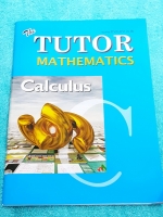 ►The Tutor◄ หนังสือเรียนคณิตศาสตร์ แคลคูลัส มีสรุปสูตรสั้นๆ โจทย์เยอะมาก มีสูตรลัดที่ควรรู้ ด้านหลังมีเฉลย หนังสือใหม่เอี่ยม