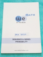 ►We Brain◄ MA 3030 หนังสือกวดวิชา คณิตศาสตร์ ม.5 ลำดับและอนุกรม ความน่าจะเป็น มีสรุปเนื้อหา สูตรสำคัญ ก่อนตะลุยทำโจทย์แบบฝึกหัด มีข้อควรรู้ ข้อควรระวัง เทคนิคลัดเยอะมาก จดครบเกือบทั้งเล่ม จดละเอียด โจทย์ Assignment มีเฉลยละเอียดและวิธีทำละเอียด