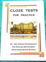 ►เตรียมอุดม◄ อ.เอมอุษา (อดีตครูโรงเรียนเตรียมอุดมศึกษา) หนังสือเรียนวิชาภาษาอังกฤษ Cloze Tests for Practise ในหนังสือมีคำแนะนำในการทำ Cloze Test ของอาจารย์ มีโจทย์ข้อสอบทั้งหมด 55 ชุด ในหนังสือมีเขียนบางหน้า มีเฉลยของอาจารย์ครบทุกข้อครบทุกชุด
