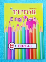 ►The Tutor◄ อังกฤษเข้ม Extra 4-5 มีสรุปเนื้อหาที่สำคัญ ‪#‎สรุปหัวใจหลัก‬ ‪#‎จุดที่ต้องจำ‬ ‪#‎จุดที่ห้ามใช้‬ และกฎเหล็กแกรมม่า ด้านหลังมีเฉลยแบบฝึกหัด หนังสือใหม่เอี่ยม