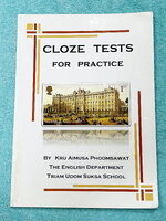 ►เตรียมอุดม◄ อ.เอมอุษา (อดีตครูโรงเรียนเตรียมอุดมศึกษา) หนังสือเรียนวิชาภาษาอังกฤษ Cloze Tests for Practise ในหนังสือมีคำแนะนำในการทำ Cloze Test ของอาจารย์ มีโจทย์ข้อสอบทั้งหมด 55 ชุด ในหนังสือมีเขียนบางหน้า มีเฉลยของอาจารย์ครบทุกข้อครบทุกชุด